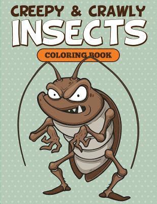 bokomslag Creepy & Crawly Insects Coloring Book
