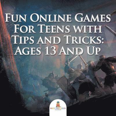 Baby Professor, Baby - Fun Online Games For Teens with Tips and Tricks, Häftad