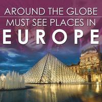 bokomslag Around The Globe - Must See Places in Europe
