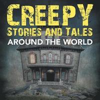bokomslag Creepy Stories and Tales Around the World