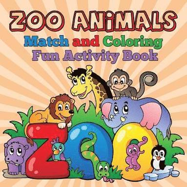 bokomslag Zoo Animals - Match and Coloring Fun Activity Book