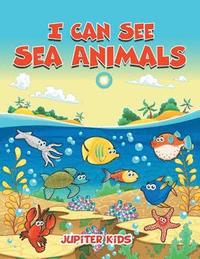 bokomslag I Can See Sea Animals