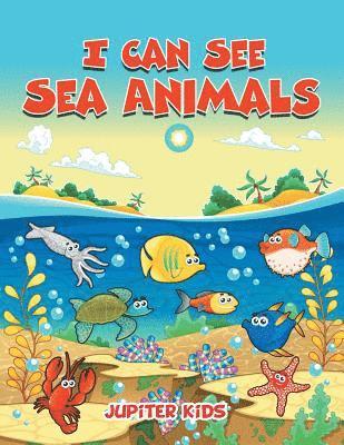 bokomslag I Can See Sea Animals