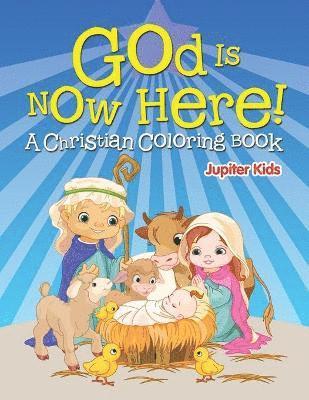 bokomslag God is Now Here! (A Christian Coloring Book)