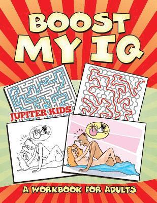 bokomslag Boost My IQ (A Workbook for Adults)