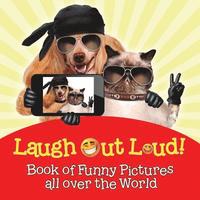 bokomslag Laugh Out Loud! Book of Funny Pictures all over the World
