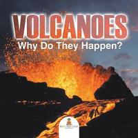 bokomslag Volcanoes - Why Do They Happen?
