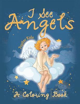bokomslag I See Angels (A Coloring Book)