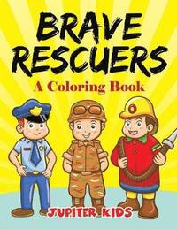 bokomslag Brave Rescuers (A Coloring Book)