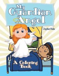 bokomslag My Guardian Angel (A Coloring Book)