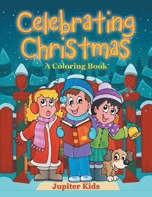 Jupiter Kids - Celebrating Christmas (A Coloring Book), Häftad