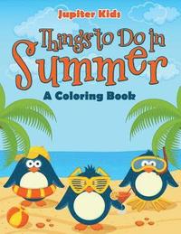 bokomslag Things to Do In Summer (A Coloring Book)