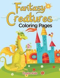 bokomslag Fantasy Creatures (Coloring Pages)