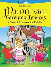 bokomslag Medieval Coloring Images (A Time of Princesses and Knights)