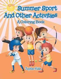 bokomslag Summer Sports and Other Activities (A Coloring Book)