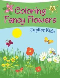bokomslag Coloring Fancy Flowers