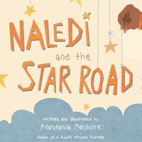 bokomslag Naledi and the Star Road