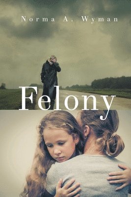 Felony 1