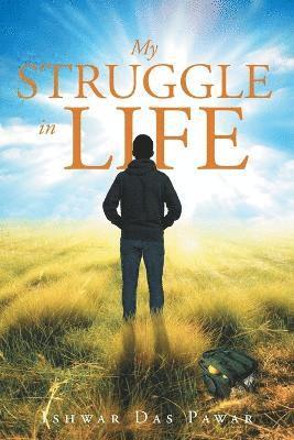 Ishwar Das Pawar - My Struggle in Life, Häftad