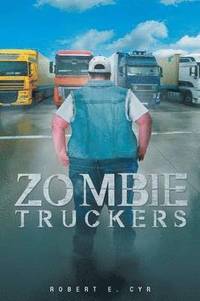 bokomslag Zombie Truckers