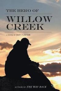 bokomslag Hero of Willow Creek