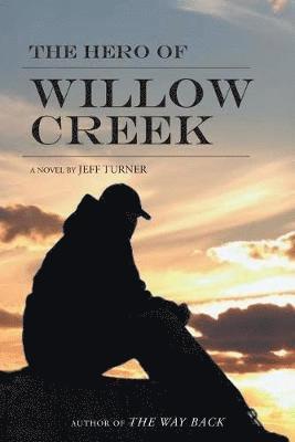 bokomslag Hero of Willow Creek