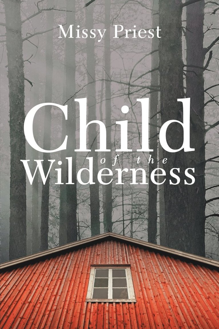 Child of the Wilderness 1