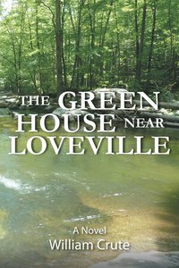 bokomslag THE GREEN HOUSE near Loveville