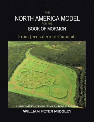 bokomslag The North America Model for the Book of Mormon