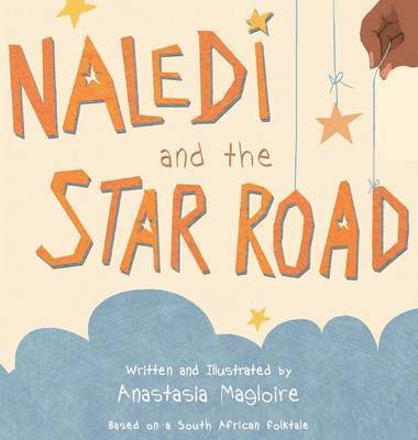 bokomslag Naledi and the Star Road