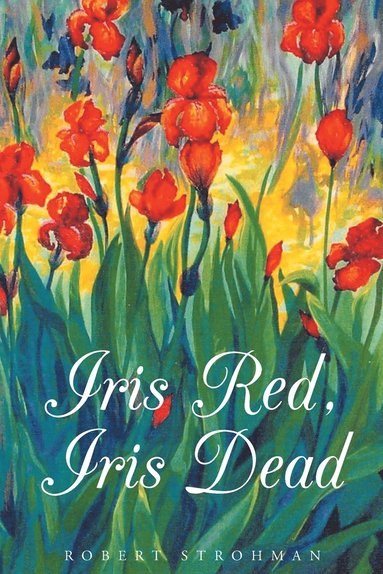 bokomslag Iris Red, Iris Dead