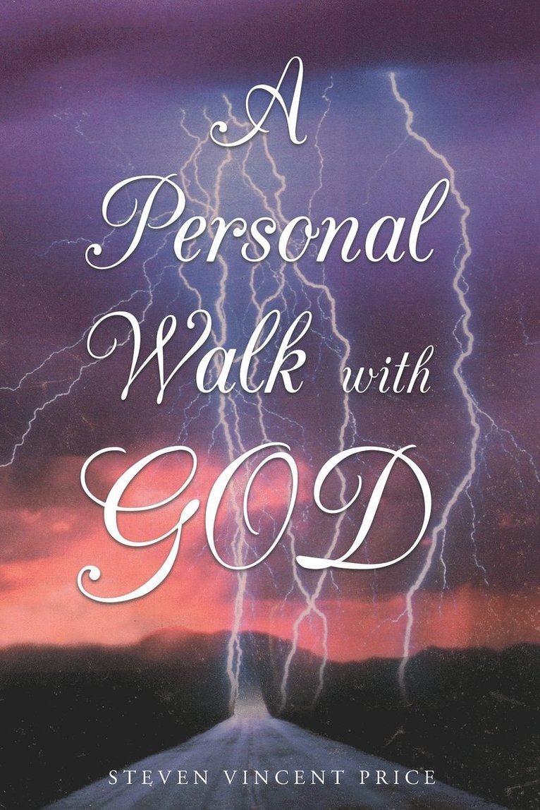 A Personal Walk With God 1