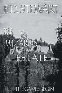 bokomslag Wizard's Estate Let the Games Begin