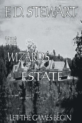 bokomslag Wizard's Estate Let the Games Begin
