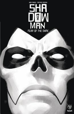 Andy Diggle - Shadowman (2018) Volume 1: Fear of the Dark, Häftad