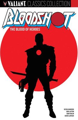 Bloodshot: The Blood of Heroes 1