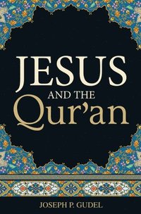 bokomslag Jesus and the Qur`an (Pack of 25)