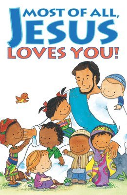 Most of All, Jesus Loves You! (Pack of 25) 1