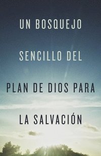 bokomslag A Simple Outline of God's Way of Salvation (Spanish) (25-Pack)
