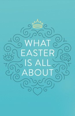 Crossway - What Easter Is All about (25-Pack), Häftad