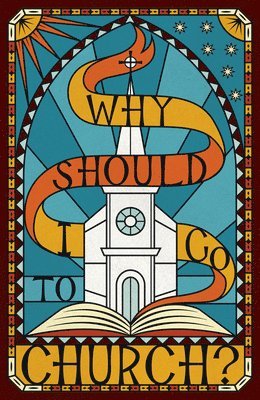 Spck, Crossway - Why Should I Go to Church? (Pack of 25), Häftad