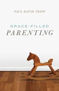 bokomslag GraceFilled Parenting (Pack of 25)