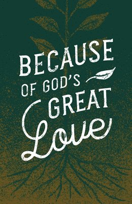 Allen, Crossway - Because of God′s Great Love, Häftad
