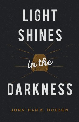 Spck Tbc, Crossway - Light Shines in the Darkness (25–pa, Häftad