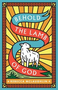 bokomslag Behold, the Lamb of God! (25-Pack)