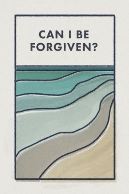 Crossway - Can I Be Forgiven? (25-Pack), Häftad