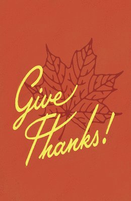 Crossway - Give Thanks! (25-Pack), Häftad