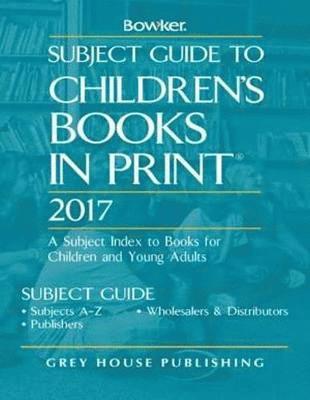 Subject Guide to Children's Books in Print, 2017