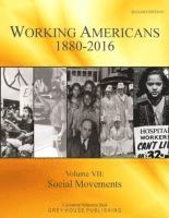 Working Americans 1880-2016, Volume 7: Social Movements 1