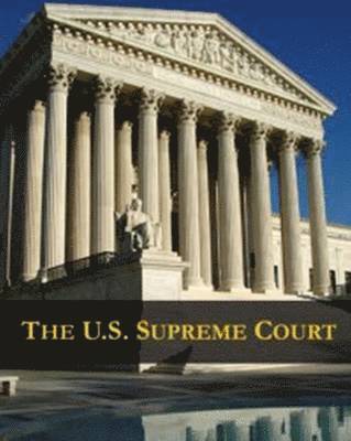 Salem Press, Thomas Tandy Lewis - U.S. Supreme Court, Inbunden